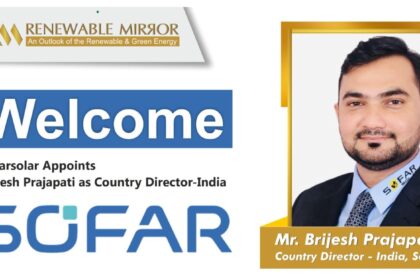Sofarsolar appoints Brijesh Prajapati as Country Director-India to lead growth and clean energy initiatives