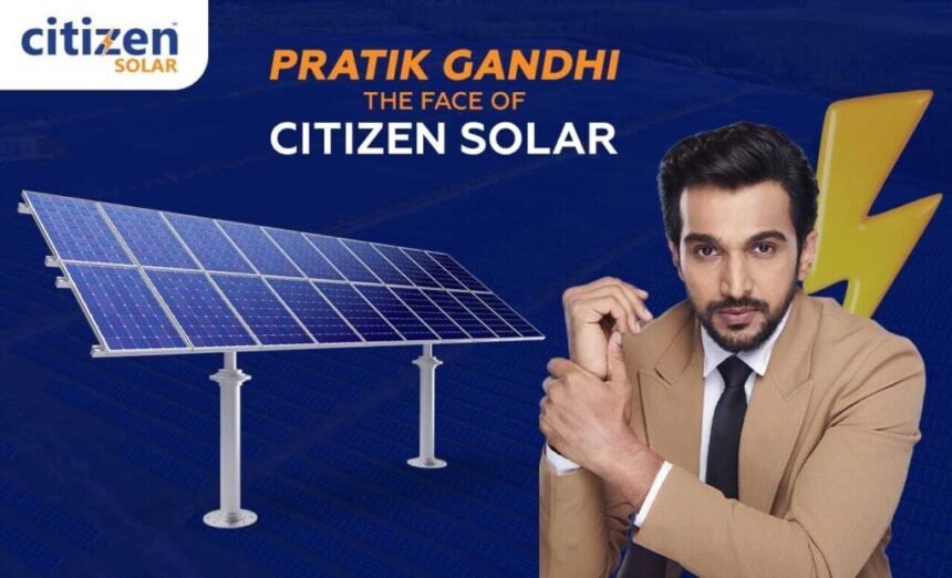 Pratik Gandhi appointed brand ambassador of Citizen Solar to promote solar adoption