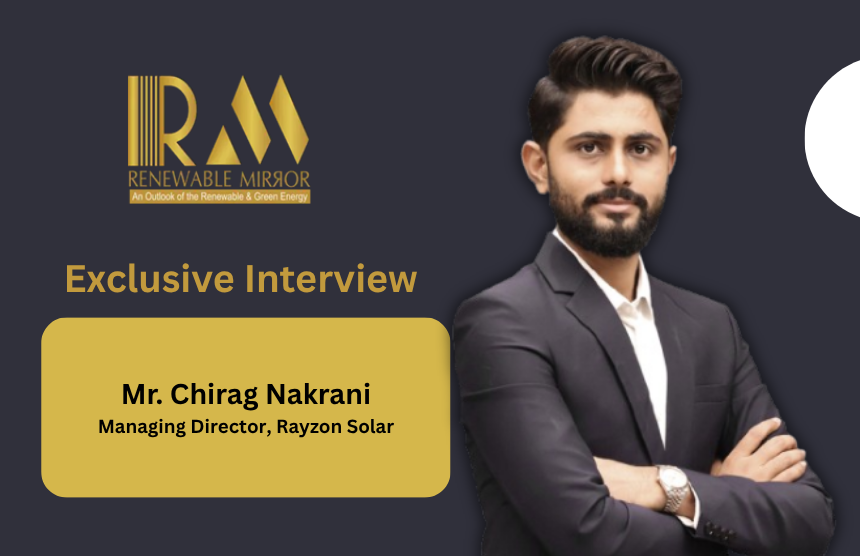 Interaction with Chirag Nakrani, Managing Director, Rayzon Solar