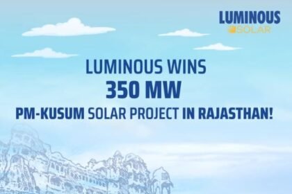 Luminous Power Technologies Secures 350 MW PM-KUSUM Solar Orders in Rajasthan.