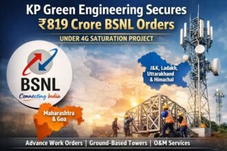BSNL Awards ₹819 Crore 4G Saturation Project Orders to KP Green Engineering