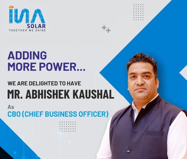 INA Solar Appoints Abhishek Kaushal as Chief Business Officer