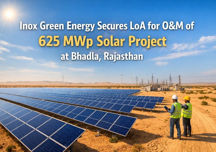 Inox Green Energy Secures LoA for O&M of 625 MWp Solar Project at Bhadla, Rajasthan