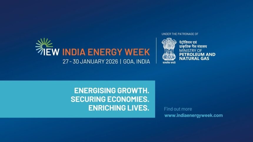 India Energy Week 2026 Calls for Global Investment and Strategic Energy Partnerships