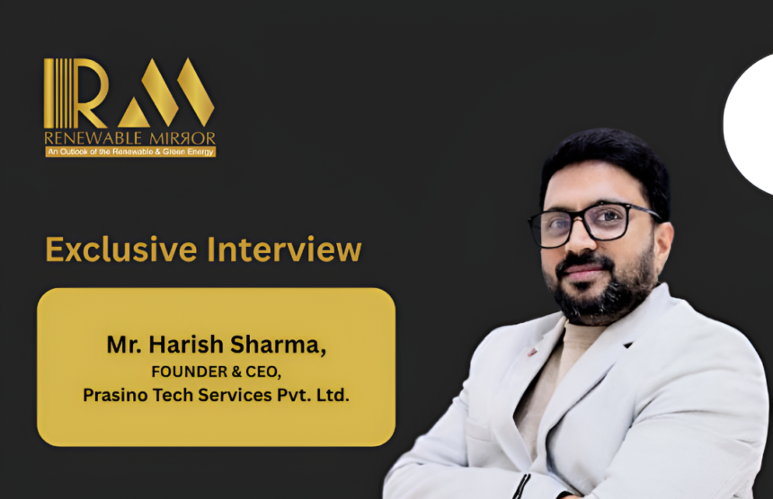 Mr. Harish Sharma, FOUNDER & CEO, Prasino Tech Services Pvt. Ltd.