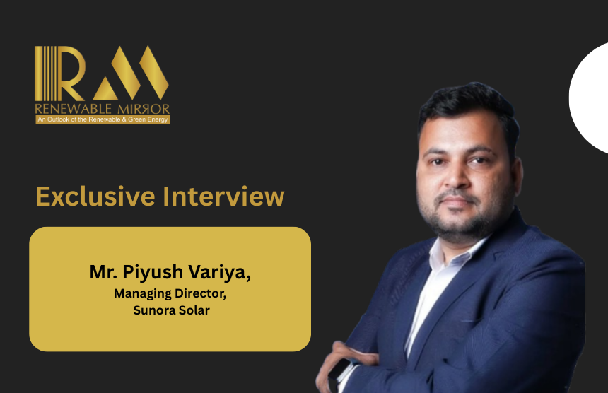 Mr. Piyush Variya, Managing Director, Sunora Solar