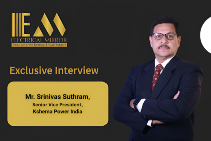 Srinivas Suthram, Senior Vice President, Kshema Power India.
