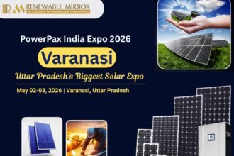 PowerPax India Expo 2026 Varanasi solar expo renewable energy event Uttar Pradesh Deendayal Hasthkala Sankul