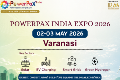 PowerPax India Expo 2026 in Varanasi showcasing solar energy, EV charging, smart grid, and renewable technologies with industry professionals and exhibitors