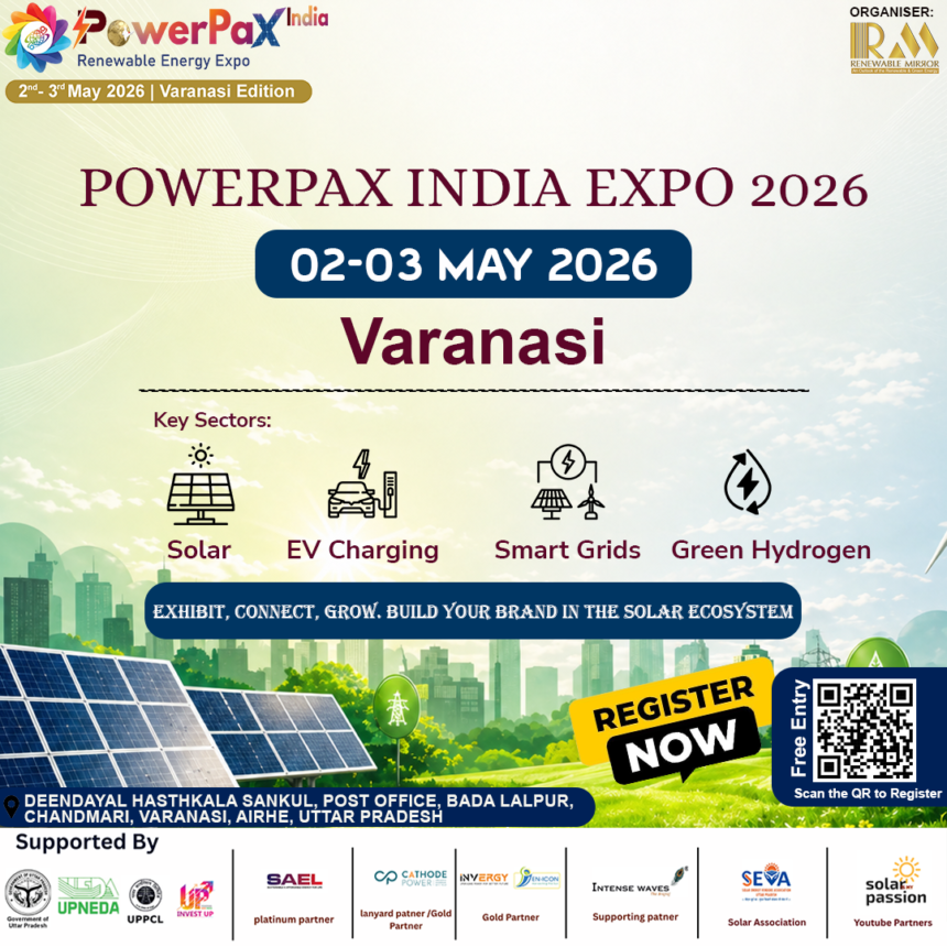 PowerPax India Expo 2026 in Varanasi showcasing solar energy, EV charging, smart grid, and renewable technologies with industry professionals and exhibitors