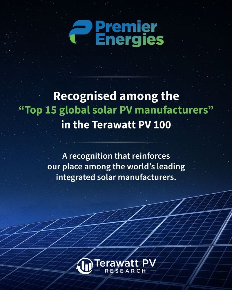 Premier Energies Limited, a leading integrated solar manufacturer in India, has been ranked among the top 15 global PV manufacturers in the inaugural Terawatt PV 100, released by Terawatt PV Research. The ranking evaluates production volumes, financial strength, and corporate transparency across the global solar PV ecosystem.Premier Energies is also the second-highest ranked Indian manufacturer, part of the 21 India-headquartered firms in the global top 100, highlighting India’s growing influence in solar manufacturing.