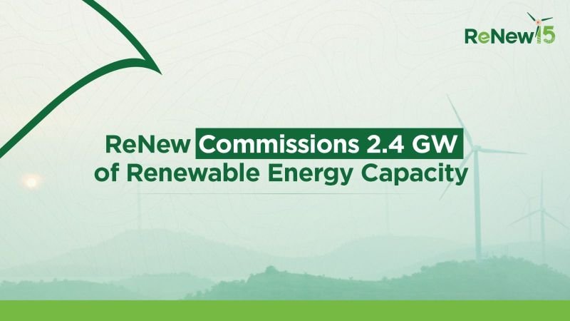 ReNew Commissions 2.4 GW in FY26, Total Capacity Reaches 12.6 GW