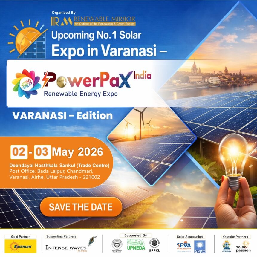 PowerPax India Expo 2026 Varanasi solar expo showcasing rooftop solar EV charging and energy storage solutions