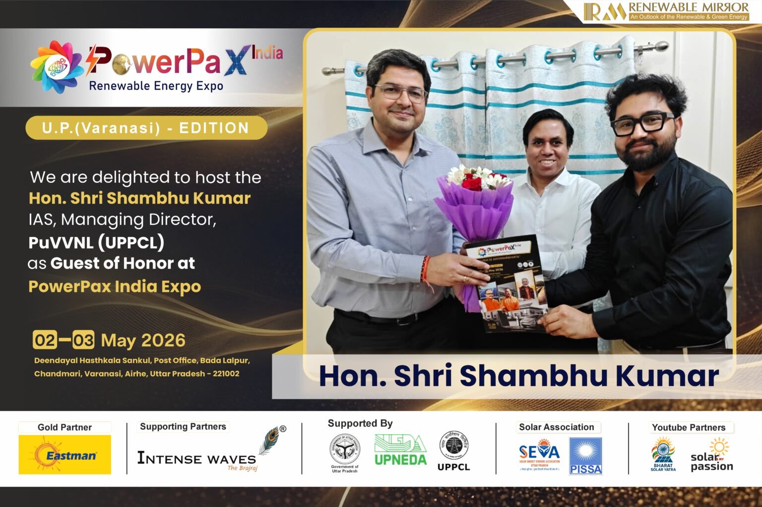 UPPCL’s PuVVNL MD Shri Shambhu Kumar (IAS) Extends Support to PowerPax India Expo 2026 in Varanasi on 02 - 03 may