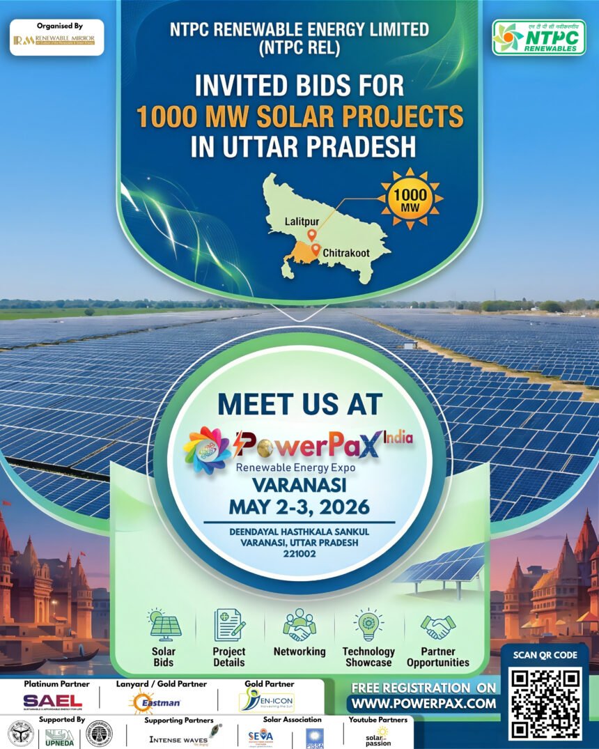 NTPC REL Invites Bids for 1,000 MW Solar Projects in Uttar Pradesh Ahead of PowerPax India Expo 2026