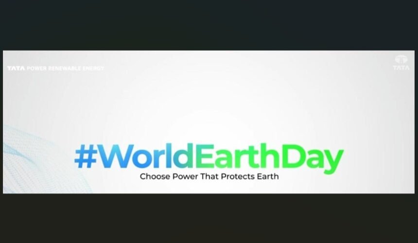 Tata Power Renewable Unveils ‘Choose Power That Protects Earth’ Campaign on Earth Day