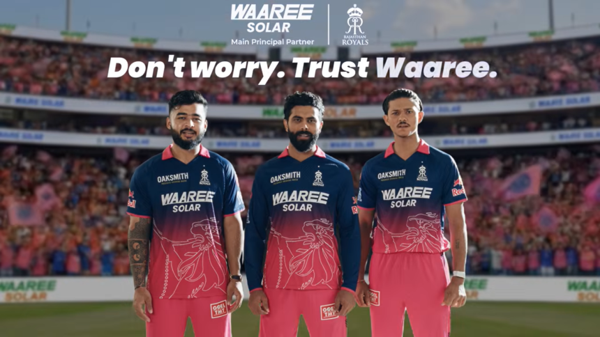 Waaree Energies Launches ‘Don’t Worry, Trust Waaree’ Campaign with Rajasthan Royals Partnership