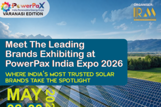 PowerPax India Expo 2026 in Varanasi showcasing solar panels, battery storage systems, and renewable energy solutions with industry professionals networking
