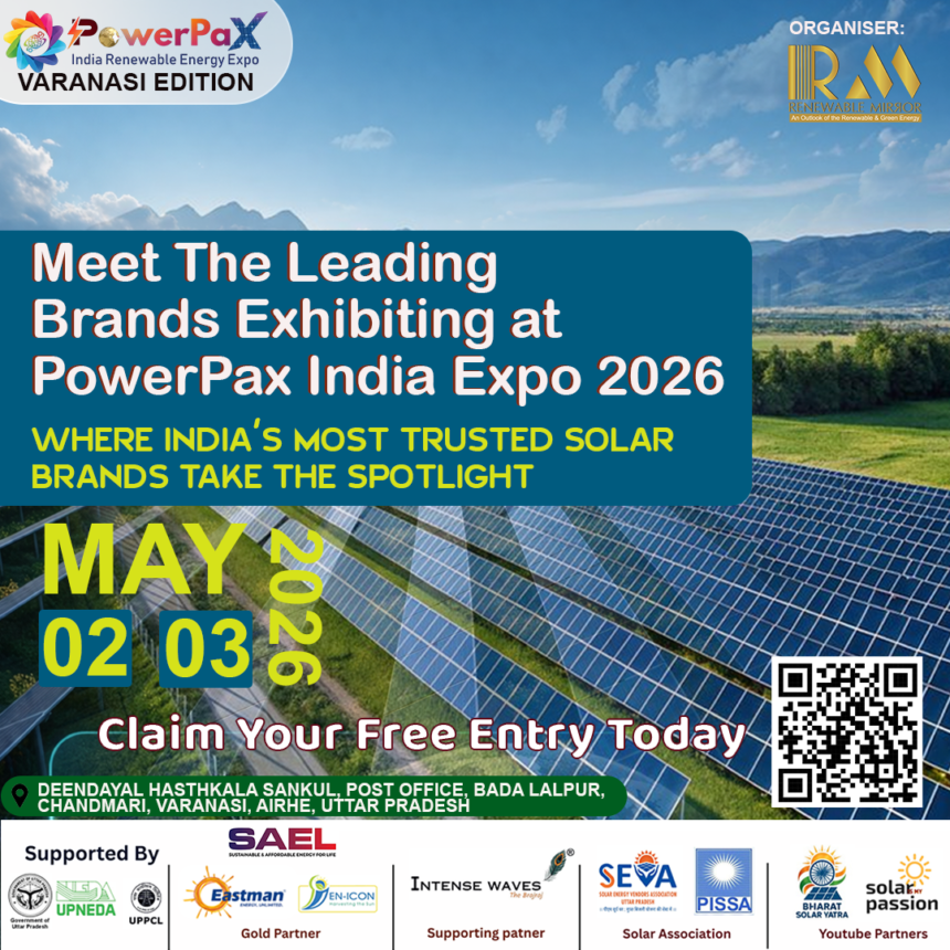PowerPax India Expo 2026 in Varanasi showcasing solar panels, battery storage systems, and renewable energy solutions with industry professionals networking