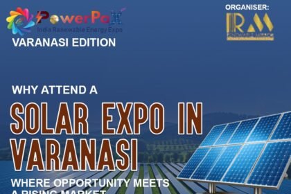 solar expo in Varanasi showcasing renewable energy solutions and business opportunities in Uttar Pradesh