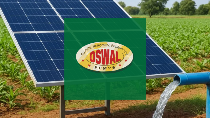 Oswal Pumps Wins ₹162.06 Crore Solar Pump Order from MSEDCL